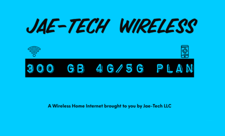 Jae-Tech Wireless 300gb 4g/5g Wireless home internet Plan $95 per month