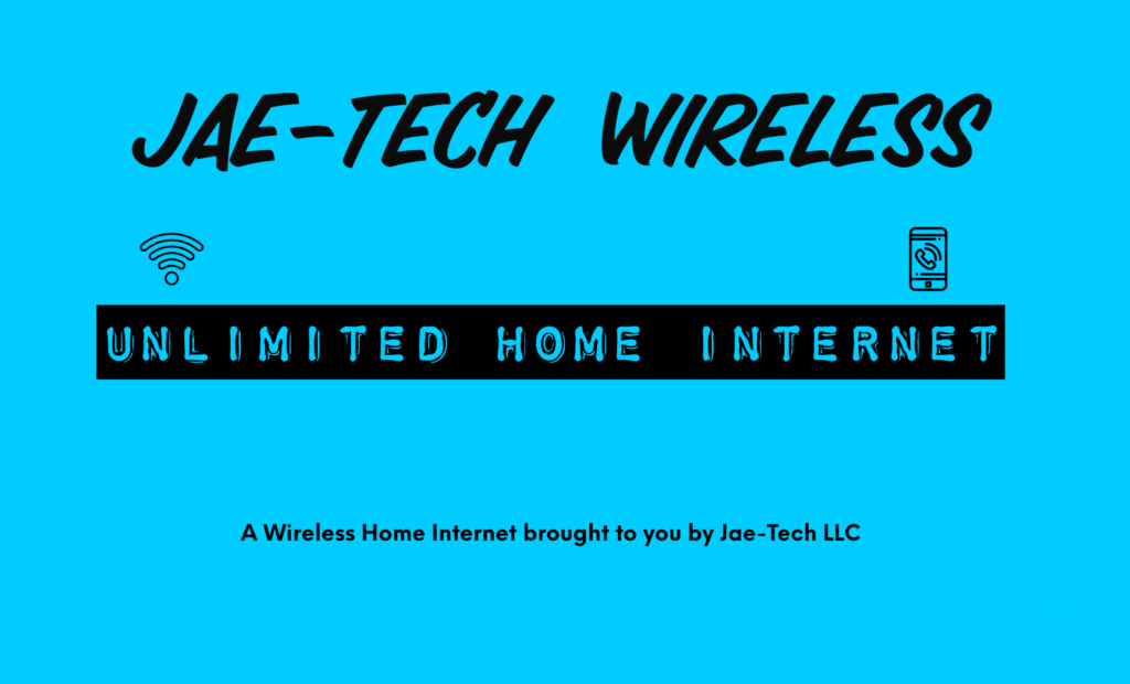 Jae-Tech Wireless Home Internet, A wireless product brought to you by Jae-Tech LLC 386-523-7223